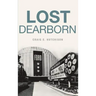 Lost Dearborn