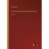 History of the Romans Under the Empire: Vol. VII