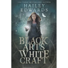 Black Arts, White Craft