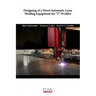 Designing of a Novel Automatic Laser Welding Equipment for T-Profiles
