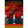 Prisoner of the State: The Secret Journal of Zhao Ziyang