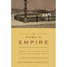 A Public Empire: Property and the Quest for the Common Good in Imperial Russia