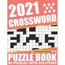 2021 Crossword Puzzle Book: Easy To Read Large Print 2021 Crossword Brain Game Book For Adults Seniors Men And Women Who Are Fans Of Word Puzzle W