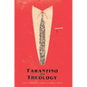 Tarantino And Theology