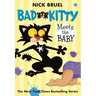 Bad Kitty Meets the Baby (Paperback Black-And-White Edition)
