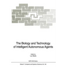 The Biology and Technology of Intelligent Autonomous Agents
