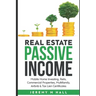 Passive Income Through Real Estate Investing: Mobile Home Investing, Reits, Commercial Properties, Multifamily, Airbnb & Tax Lien Certificates