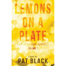 Lemons on a Plate: (an alter-ego speaks)