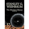 The Martian Odyssey and Other SF by Stanley G. Weinbaum, Science Fiction, Adventure, Short Stories