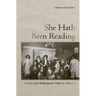 She Hath Been Reading: Women and Shakespeare Clubs in America