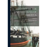 History of the United States of America: From the Discovery of the Continent; Volume 02