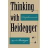 Thinking with Heidegger: Displacements