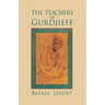 The Teachers of Gurdjieff