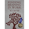 Finding Meaning In Work: The Musings of a True Generalist