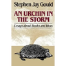 Urchin in the Storm: Essays about Books and Ideas