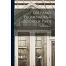 The Parks, Promenades, & Gardens of Paris: Described and Considered in Relation to the Wants of Our Own Cities, and the Public and Private Gardens
