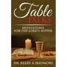 Table Talks: Meditations for the Lord's Supper
