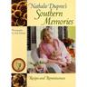 Nathalie Dupree's Southern Memories: Recipes and Reminiscences