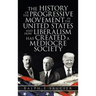 The History of the Progressive Movement in the United States and How Liberalism Has Created a Mediocre Society