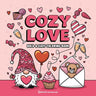 Bold & Easy Cozy Love Coloring Book: Relaxing & Comfy Large Print Stress Relief Coloring-Perfect Gift for Valentine's Day!