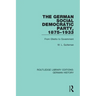 The German Social Democratic Party, 1875-1933: From Ghetto to Government