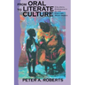 From Oral to Literate Culture: Colonial Experience in the English West Indies