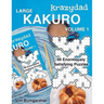 Krazydad Large Kakuro Volume 1: 99 Enormously Satisfying Puzzles