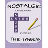 Nostalgic Large Print Kriss Kross Puzzles: The 1960s