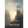 Jonah's Crossing: A Ghost Story