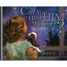 Can You Hear Him Whisper?