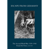 Escape from Germany: The Second World War 1939-1945 Royal Air Force. CD 1073