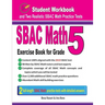 Sbac Math Exercise Book for Grade 5: Student Workbook and Two Realistic Sbac Math Tests