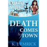 Death Comes To Town (Second Edition)