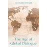 The Age of Global Dialogue