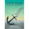 Lyfe-Isms: Everyday Quotes For Everyday Living