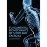 Fundamental Biomechanics of Sport and Exercise
