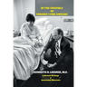 In the Crucible of Chronic Lyme Disease: Collected Writings & Associated Materials