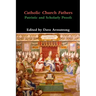 Catholic Church Fathers: Patristic and Scholarly Proofs
