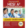 HESI A2 Study Guide 2023-2024: 2,000+ Questions (6 Practice Tests) and Review Prep Book for the HESI Admission Assessment Exam [10th Edition]