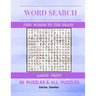 Word Search Find Words To The Brain Large Print 50 Puzzles & All Answer: Word Search 50 Puzzles Large Print