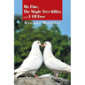 Mr. Fine, the Maple Tree Killer, and I Am Free