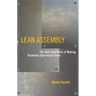 Lean Assembly: The Nuts and Bolts of Making Assembly Operations Flow