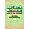 The Fourth Dimension Simply Explained