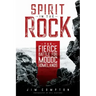Spirit in the Rock: The Fierce Battle for Modoc Homelands