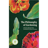 The Philosophy of Gardening: Essays