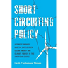 Short Circuiting Policy: Interest Groups and the Battle Over Clean Energy and Climate Policy in the American States