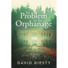 The Problem at the Orphanage