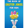 The Book of Easter Jokes for Kids
