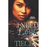 I Need Love 3: A Hood Romance