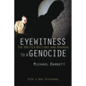 Eyewitness to a Genocide (with a New Afterword)